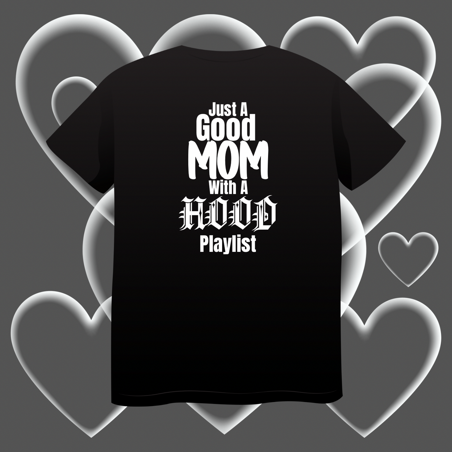 Good Mom, Hood Playlist