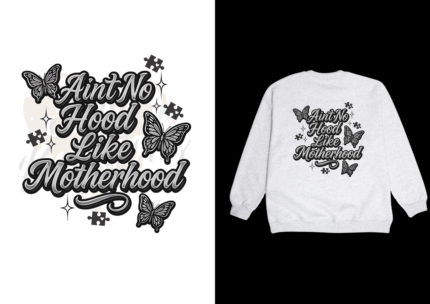 Ain’t no hood like motherhood WITH PUZZLE (crewneck)