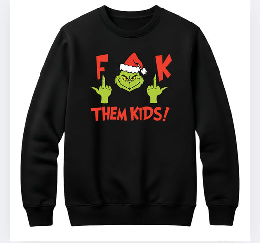 F them kids(crewneck)