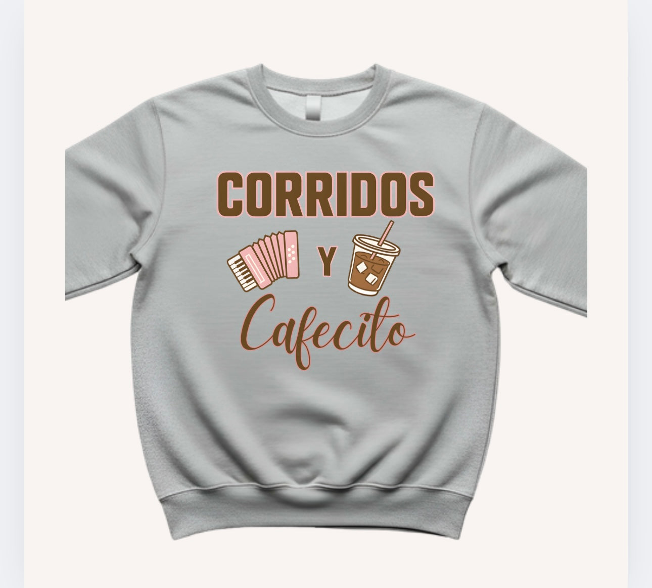 Corridos y cafecito crewnecks