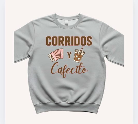 Corridos y cafecito crewnecks