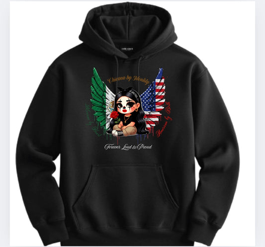 Chicana by identity (hoodie)